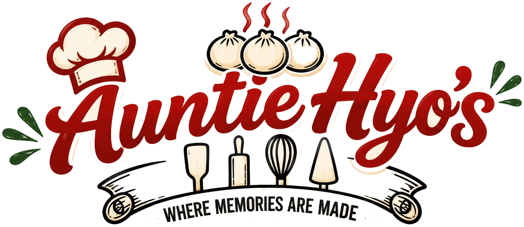 Auntie Hyo's — Where memories are made